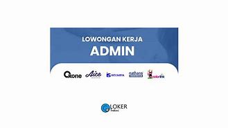 Loker Admin Palembang 2022 Terbaru 2023 Terbaru